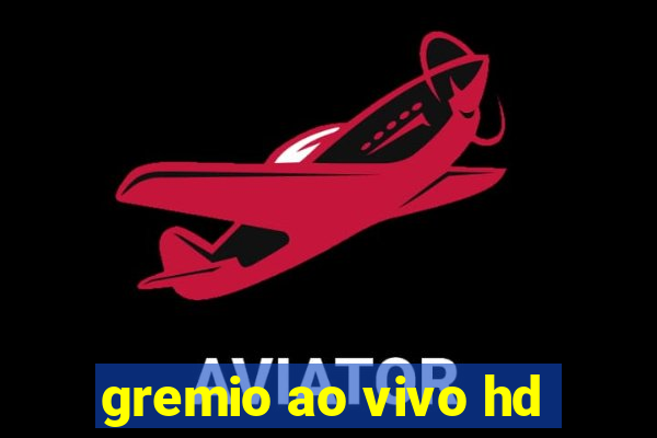 gremio ao vivo hd